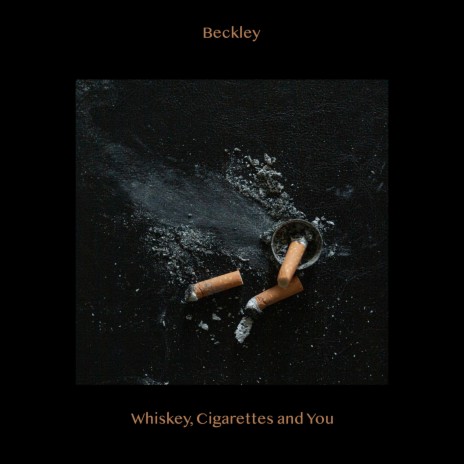 Whiskey, Cigarettes and You
