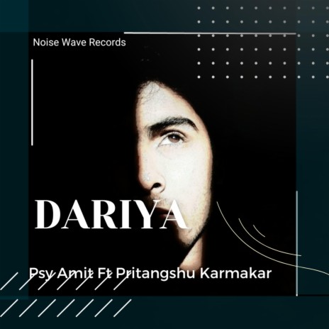 Dariya ft. Pritangshu Karmakar