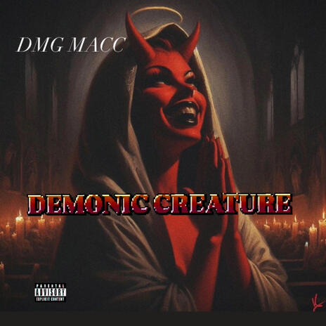 DEMONIC CREATURE | Boomplay Music