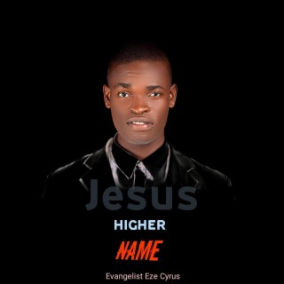 Jesus Higher Name