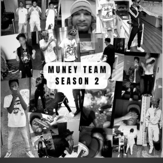 Muney Season Team 2