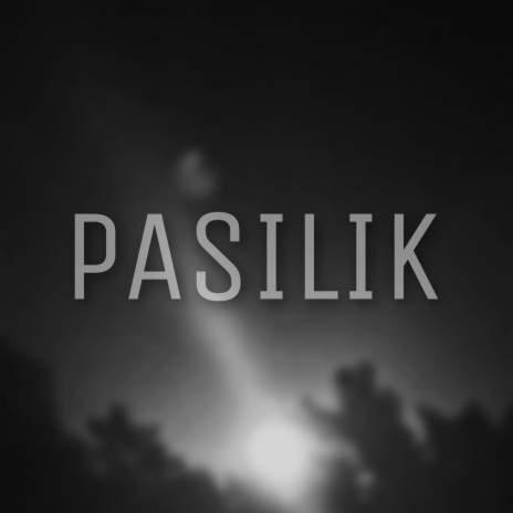 PASILIK (Demo) | Boomplay Music