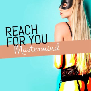 Reach for You