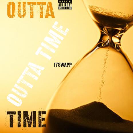 Outta Time | Boomplay Music