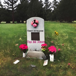 Flowers on my Grave