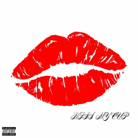KISS MY CUP | Boomplay Music