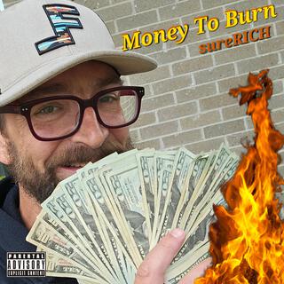 Money To Burn