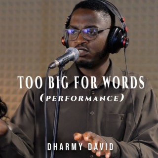 Too Big for Words (Performance)