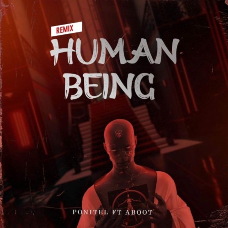 Human Being (Remix) ft. Aboot | Boomplay Music