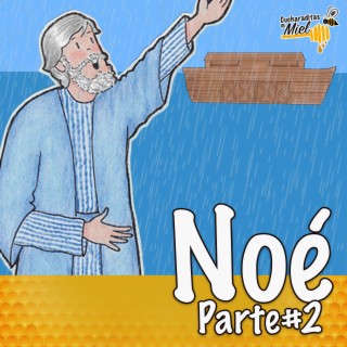 Noé, Pt. 2
