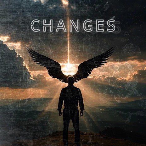 Changes ft. Antelligent | Boomplay Music