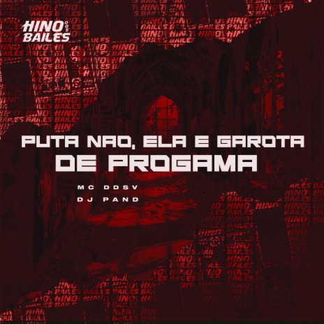 Puta Não, Ela e Garota de Progama ft. Dj Pand | Boomplay Music