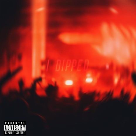I dipped | Boomplay Music