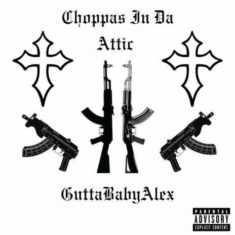 Choppas In Da Attic