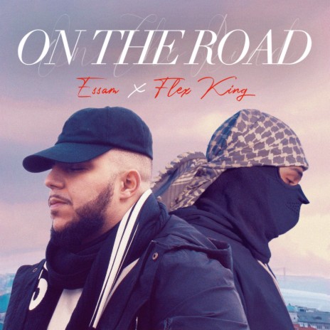 On the Road ft. Flex King | Boomplay Music