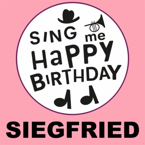 Happy Birthday Siegfried (Hip Hop Version)