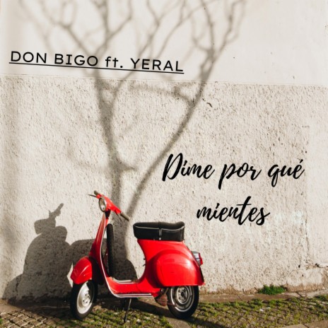 Dime Porque Mientes (New Mastered) | Boomplay Music