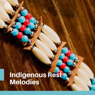 Indigenous Rest Melodies: Relaxing Tunes from Native American Flute