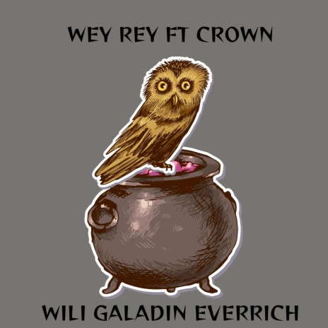 Wey Rey ft. Crown