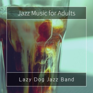 Jazz Music for Adults