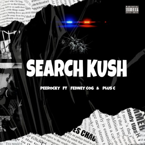 Search Kush ft. Fedney Cog & Plus C 🅴
