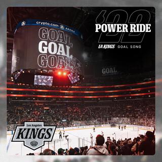 POWER RIDE 22 (LA Kings Goal Song)