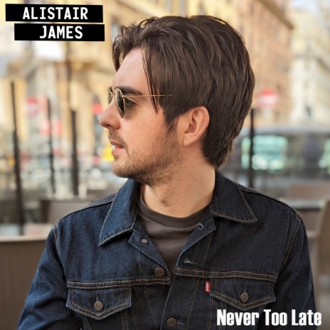 Never Too Late | Boomplay Music