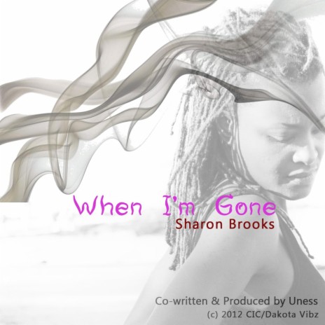 When I'm Gone (feat. Uness) | Boomplay Music