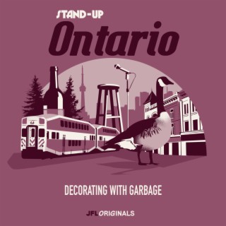 Stand-Up Ontario: Decorating With Garbage