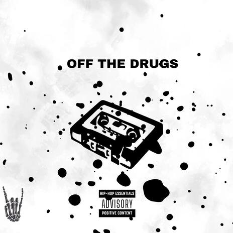 OFF THE DRUGS | Boomplay Music