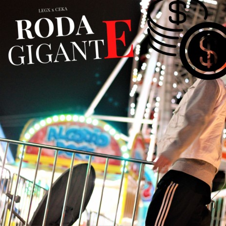 Roda Gigante ft. Ceka | Boomplay Music