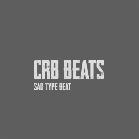 Sad Type Beat | Boomplay Music