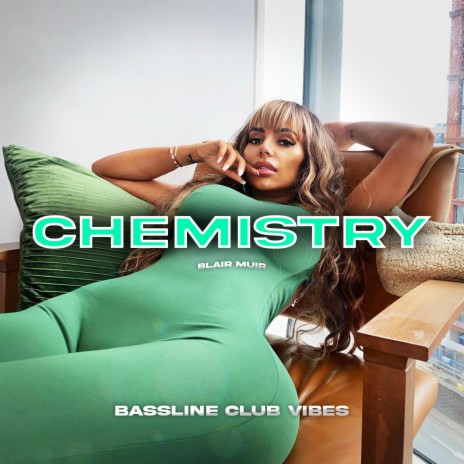 Chemistry ft. Blair Muir | Boomplay Music