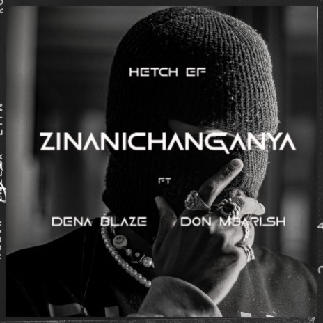 Zinanichanganya ft. DENA BLAZE & DON MBARISH | Boomplay Music