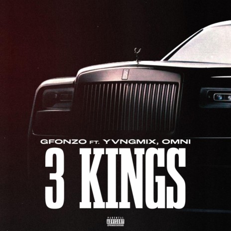 3 KINGS ft. YvnMix & OMNI | Boomplay Music