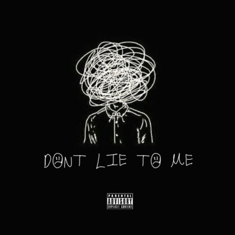 Don't Lie to Me | Boomplay Music