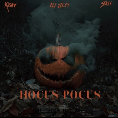 Hocus Pocus ft. Eli 2Fly & Staxx