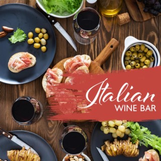 Italian Wine Bar: Jazz for Real Foodies, Antipasti & Aperitif, Italian Piano Bar
