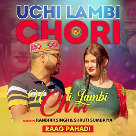 Uchi Lambi Chori | Boomplay Music