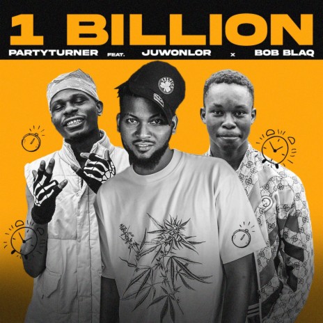 1 Billion ft. Bob Blaq & Juwonlor | Boomplay Music