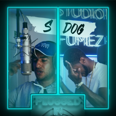 S Dog x Fumez The Engineer - Plugged In Freestyle (Freestyle) ft. Fumez The Engineer | Boomplay Music