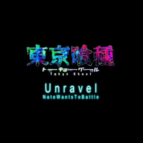 Unravel (Tokyo Ghoul) | Boomplay Music