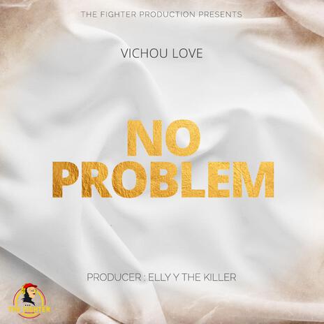 No problem | Boomplay Music