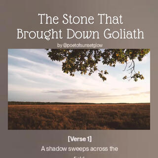 The Stone That Brought Down Goliath