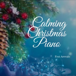 Calming Christmas Piano