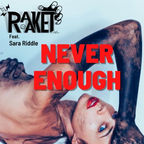 Never Enough ft. Sara Riddle | Boomplay Music