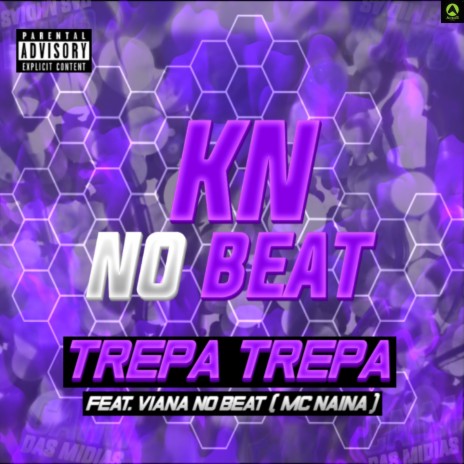 Trepa Trepa (feat. Viana No Veat, Mc Naina) | Boomplay Music