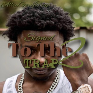 Signed To The Trap 2