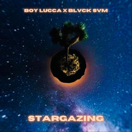 Stargazing ft. Blvck Svm | Boomplay Music