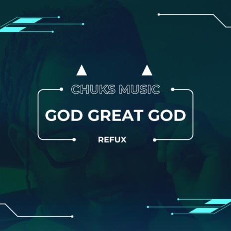 God Great God Refux | Boomplay Music